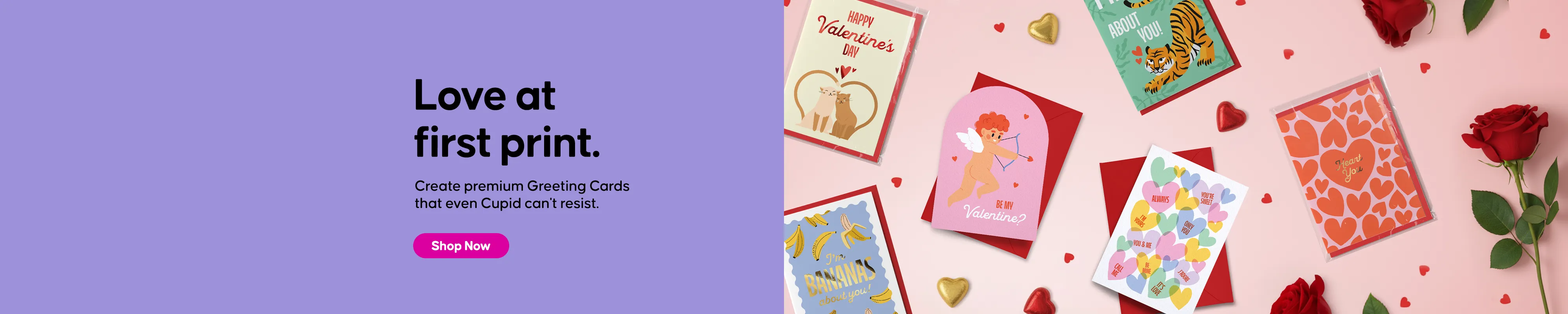 Create premium Greeting Cards that even Cupid can't resist.