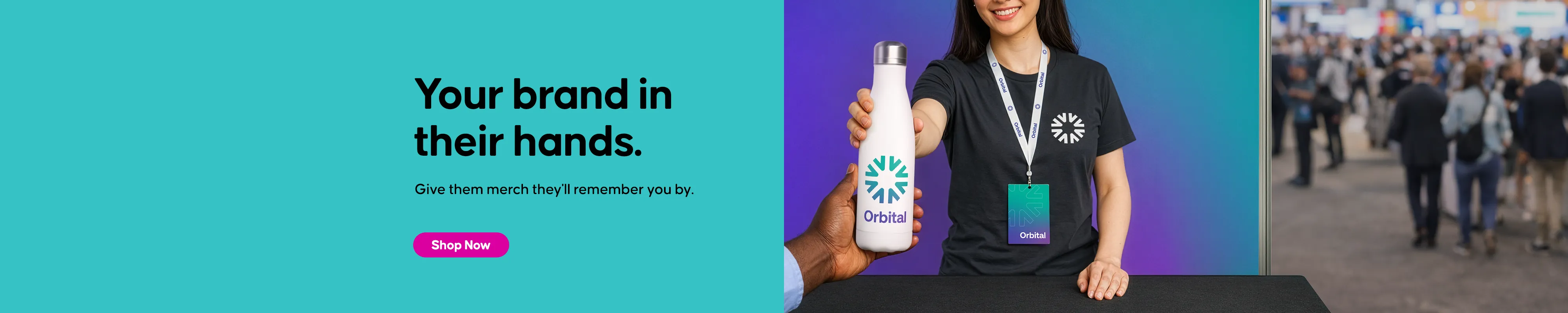 Give them merch they'll remember you by.