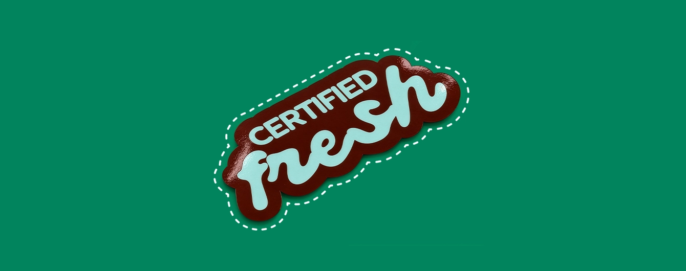 A custom die-cut sticker that reads "CERTIFIED fresh" outlined with a white dashed cut-line against a green background