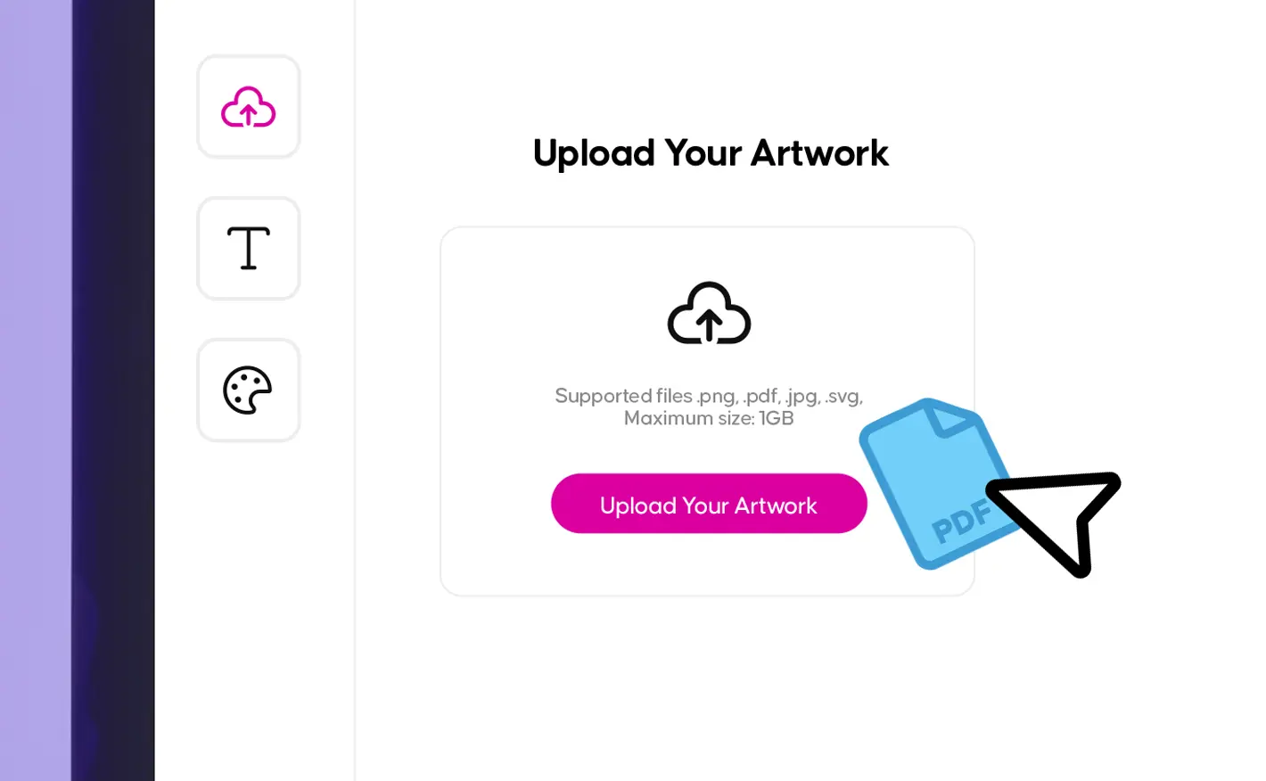A graphic interface showing an "Upload Your Artwork" modal with a blue PDF icon being pointed to by a cursor.