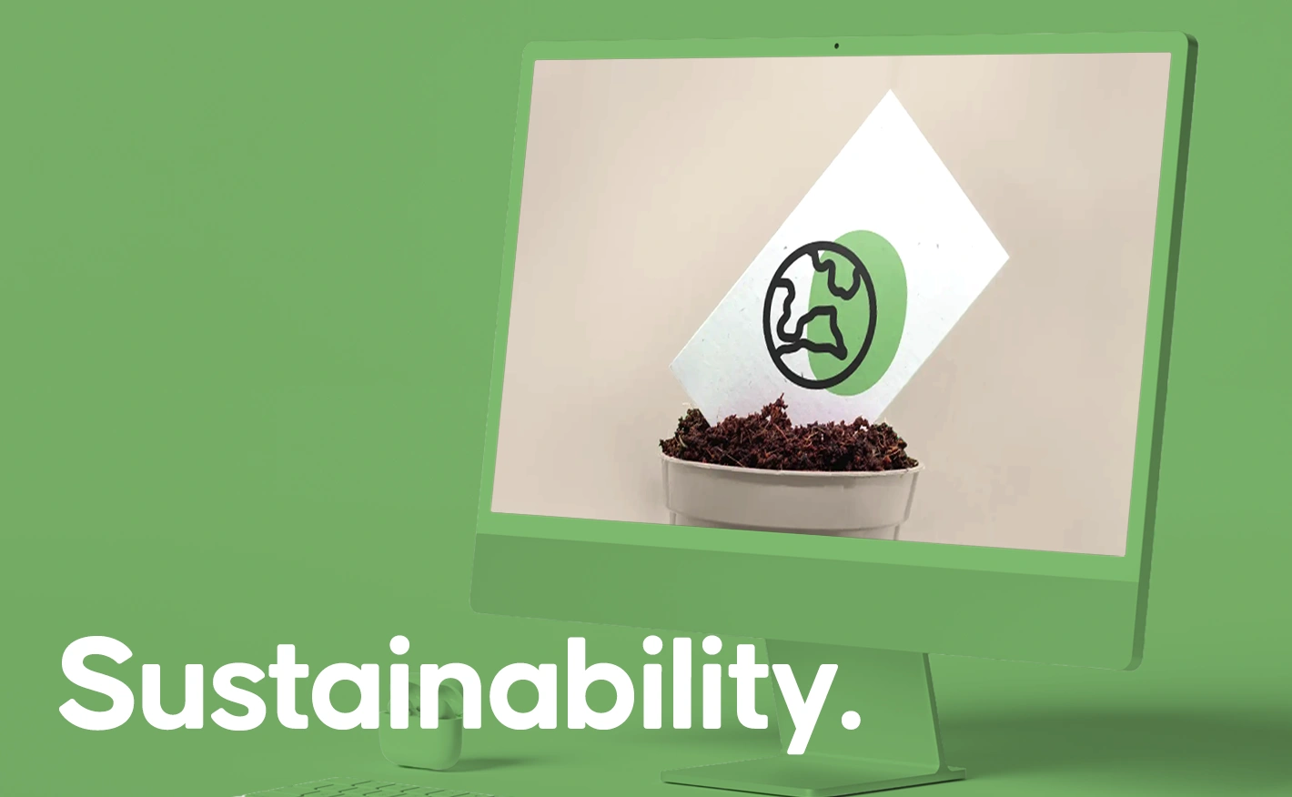 Green graphic featuring a computer monitor displaying a potted plant with a plant marker bearing an Earth illustration, alongside the text 'Sustainability.'